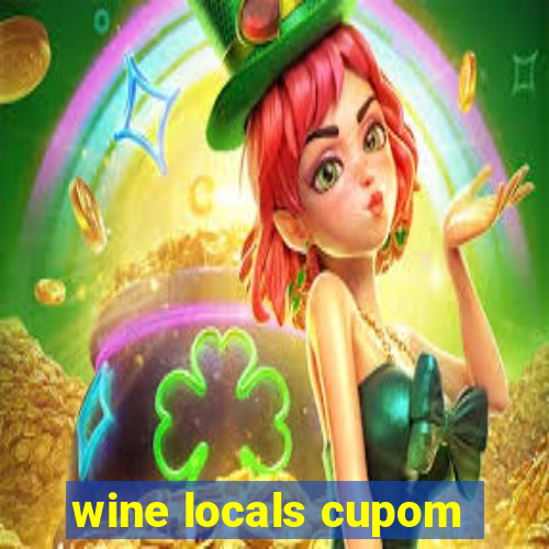 wine locals cupom